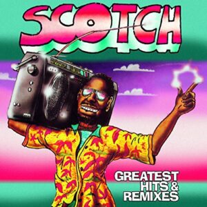 Scotch – Greatest Hits & Remixes (Lp)